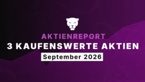 3 kaufenswerte Aktien Aktienreport September 2026