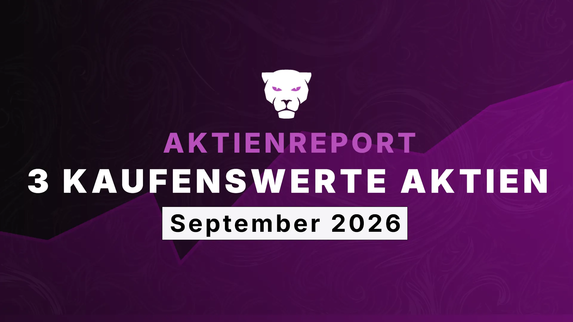 3 kaufenswerte Aktien September 2026 2 3 kaufenswerte Aktien Aktienreport September 2026